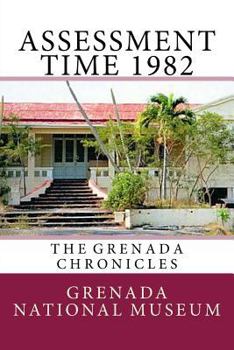Paperback Assessment Time 1982: The Grenada Chronicles Book