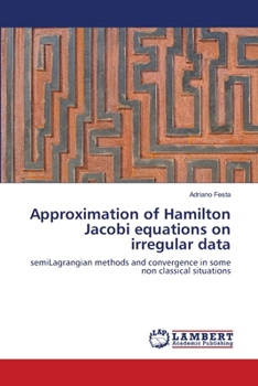 Paperback Approximation of Hamilton Jacobi equations on irregular data Book