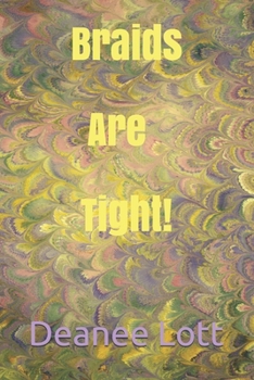 Paperback Braids Are Tight! [Large Print] Book