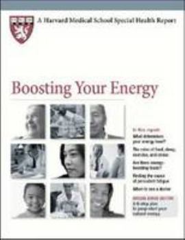 Paperback Boosting Your Energy (Harvard Medical School Special Health Reports) Book