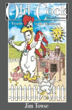 Paperback Old Cock Syndrome ...Trouble in the Hen House Book