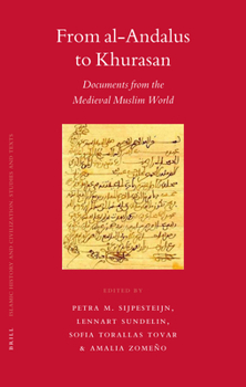 From Al-andalus to Khurasan: Documents from the Medieval Muslim World (Islamic History and Civilization) - Book  of the Brill's Islamic History and Civilization