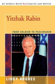Paperback Yitzhak Rabin: From Soldier to Peacemaker Book