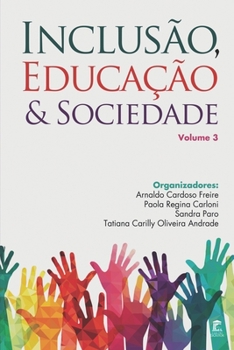 Paperback Inclusão, Educação e Sociedade: Volume 3 [Portuguese] Book
