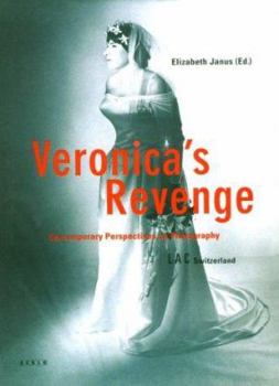 Hardcover Veronica's Revenge: Contemporqry Perspectives on Photography Book