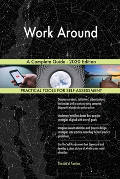 Paperback Work Around A Complete Guide - 2020 Edition Book