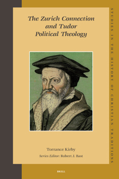 Hardcover The Zurich Connection and Tudor Political Theology Book