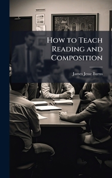 Hardcover How to Teach Reading and Composition Book