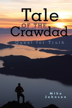 Paperback Tale of the Crawdad: Quest for Truth Book