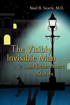 Paperback The Visibly Invisible Man and Other Short Stories Book