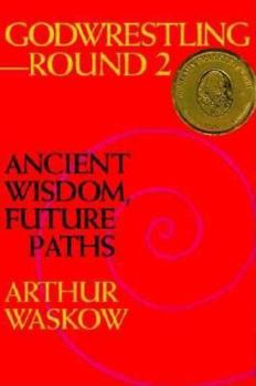 Hardcover Godwrestling-- Round 2: Ancient Wisdom, Future Paths Book