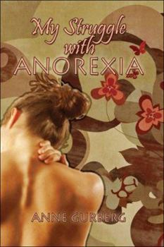 Paperback My Struggle With Anorexia Book