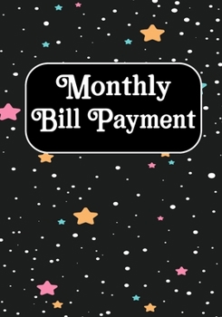 Monthly Bill Payment: Checklist Organizer Planner Log Book Debt Tracker  Budgeting Financial Planning Journal Notebook