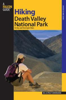 Paperback Hiking Death Valley National Park: 36 Day and Overnight Hikes Book
