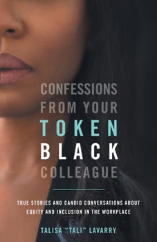 Paperback Confessions From Your Token Black Colleague Book