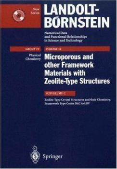 Hardcover Zeolite-Type Crystal Structures and Their Chemistry., Framework Type Codes Dac to Lov Book