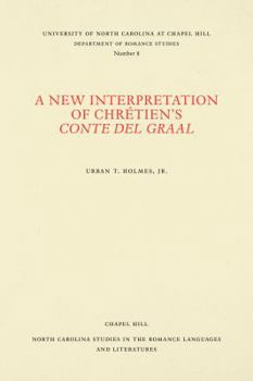 Paperback A New Interpretation of Chrétien's Conte del Graal Book