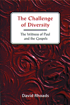 Paperback Challenge of Diversity: The Witness of Paul and the Gospels Book