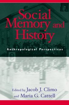 Paperback Social Memory and History: Anthropological Perspectives Book