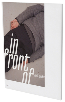 Paperback Heidi Specker: In Front Of. Fotografien 2015: Kat. Berlinische Galerie Book