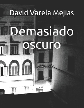 Paperback Demasiado oscuro [Spanish] Book