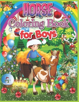 Horse Coloring Book for Boys: The Ultimate Horse Colouring Book for Boys and Girls Featuring Various Funny Horse Designs Along With Cool Backgrounds