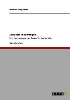 Paperback Sozialität in Bedrängnis: Von der ideologischen Prekarität des Sozialen [German] Book