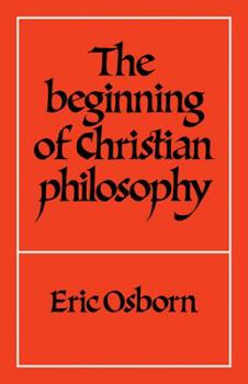 Paperback The Beginning of Christian Philosophy Book