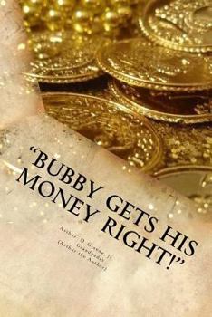 Paperback "Bubby Gets His Money Right!" Book