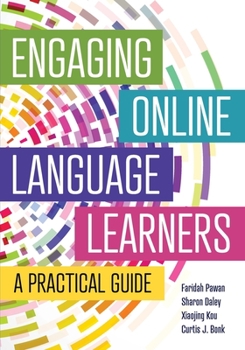 Paperback Engaging Online Language Learners: A Practical Guide Book