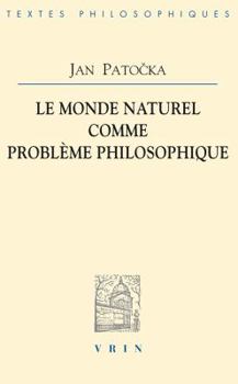 Paperback Le Monde Naturel Comme Probleme Philosophique [French] Book