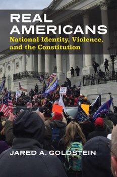 Paperback Real Americans: National Identity, Violence, and the Constitution Book