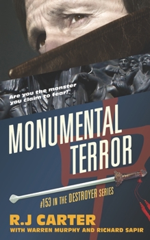 Monumental Terror - Book #153 of the Destroyer