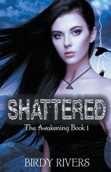 Paperback Shattered: The Awakening Book