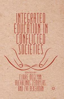 Paperback Integrated Education in Conflicted Societies Book