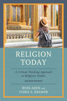 Hardcover Religion Today: A Critical Thinking Approach to Religious Studies Book