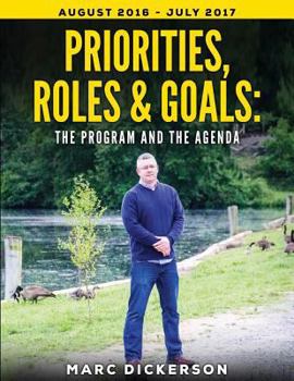 Paperback Priorities, Roles & Goals: The Program and The Agenda: The Program and The Agenda Book