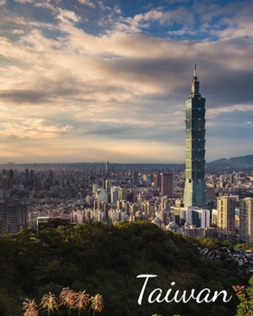 Taiwan: Travel Planner, Expense Tracker, Budget Planner & Itineraries