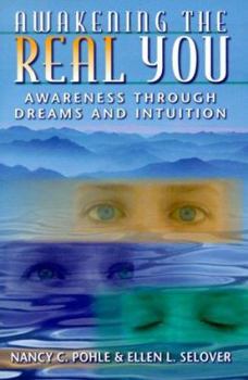 Paperback Awakening the Real You: Awareness Through Dreams and Intuition Book