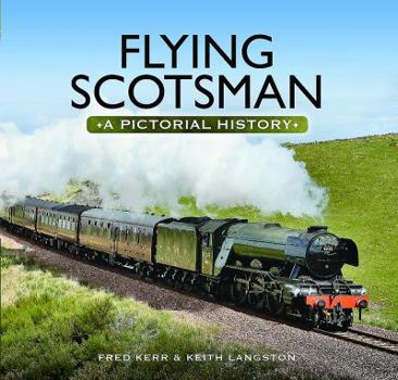 Hardcover Flying Scotsman: A Pictorial History Book