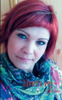 Paperback Livet's vej -: et kig i bakspejlet [Danish] Book