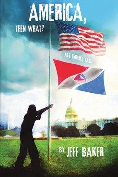Paperback America, Then What?: All Empires Fall Book