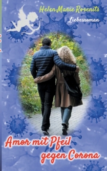 Paperback Amor mit Pfeil gegen Corona [German] Book