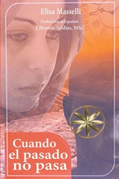 Paperback Cuando el pasado no pasa [Spanish] Book