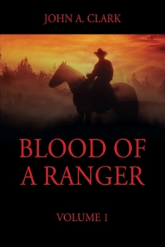 Paperback Blood of a Ranger: Volume 1 Book