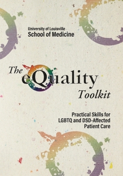 Paperback The Equality Toolkit: Practical Skills for LGBTQ and Dsd-Affected Patient Care Book