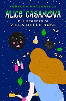 Paperback Alice Casanova e il segreto di Villa delle Rose [Italian] Book