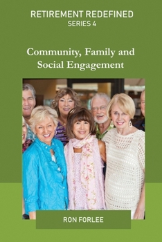 Paperback Retirement Redefined Series 4: Community, Family, and Social Engagement. Book