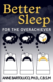 Paperback Better Sleep for the Overachiever Book