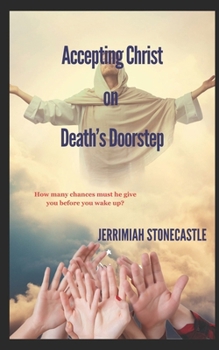 Paperback Accepting Christ on Death's Doorstep Book